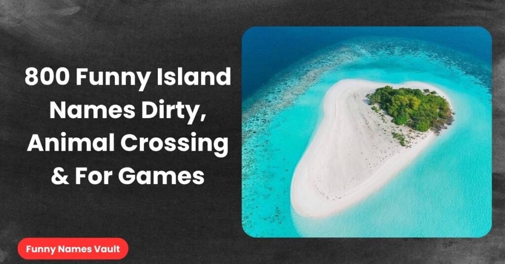 Funny Island Names