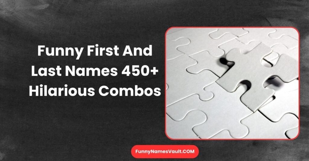 Funny First And Last Names