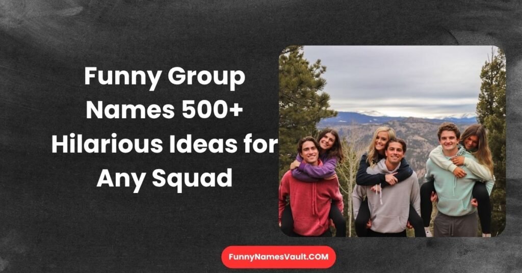Funny Group Names
