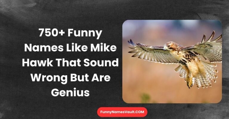 Funny Names Like Mike Hawk