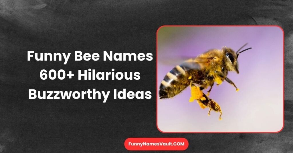 Funny Bee Names