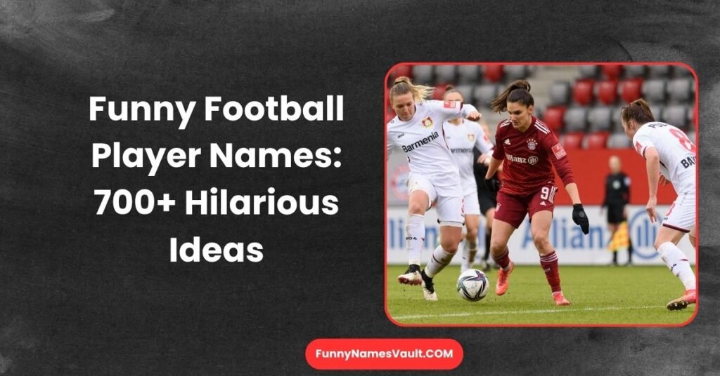 Funny Football Player Names