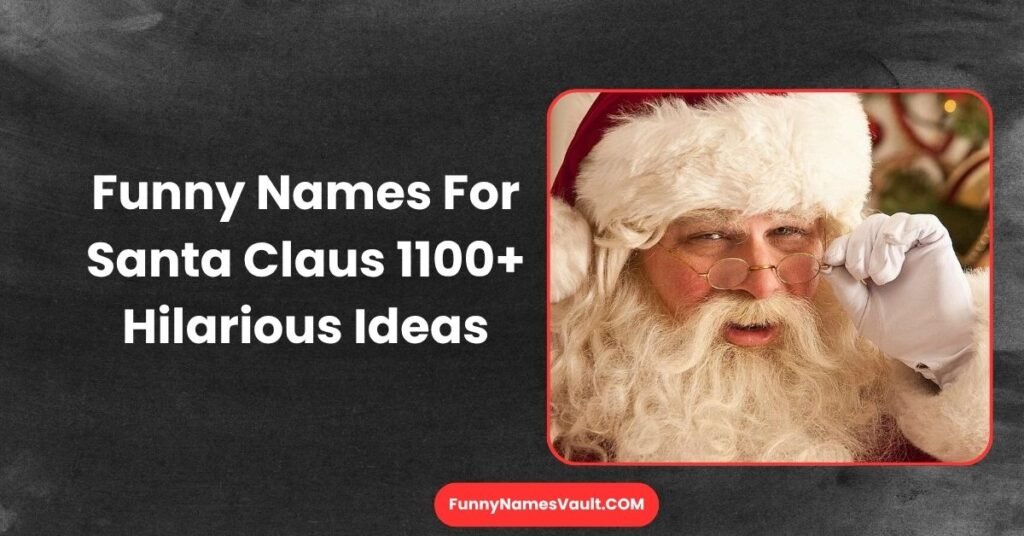 Funny Names For Santa Claus