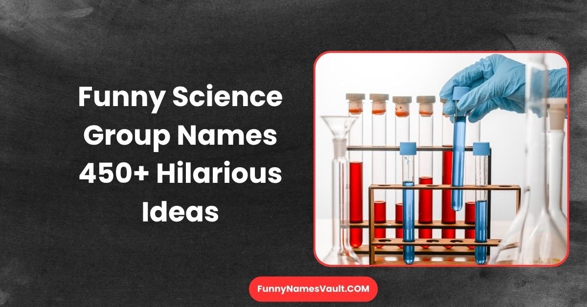 Funny Science Group Names